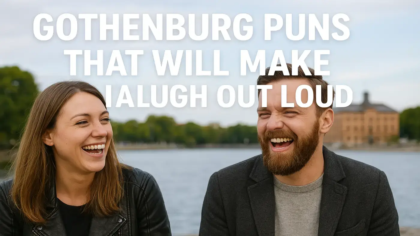 gothenburg-puns-that-will-make-you-laugh-out-loud