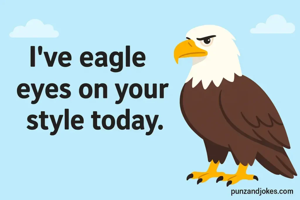 Eagle-Eyed Puns