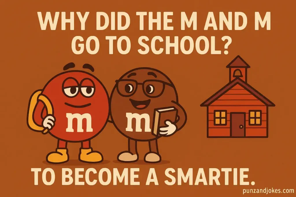 M and M Puns For Kids