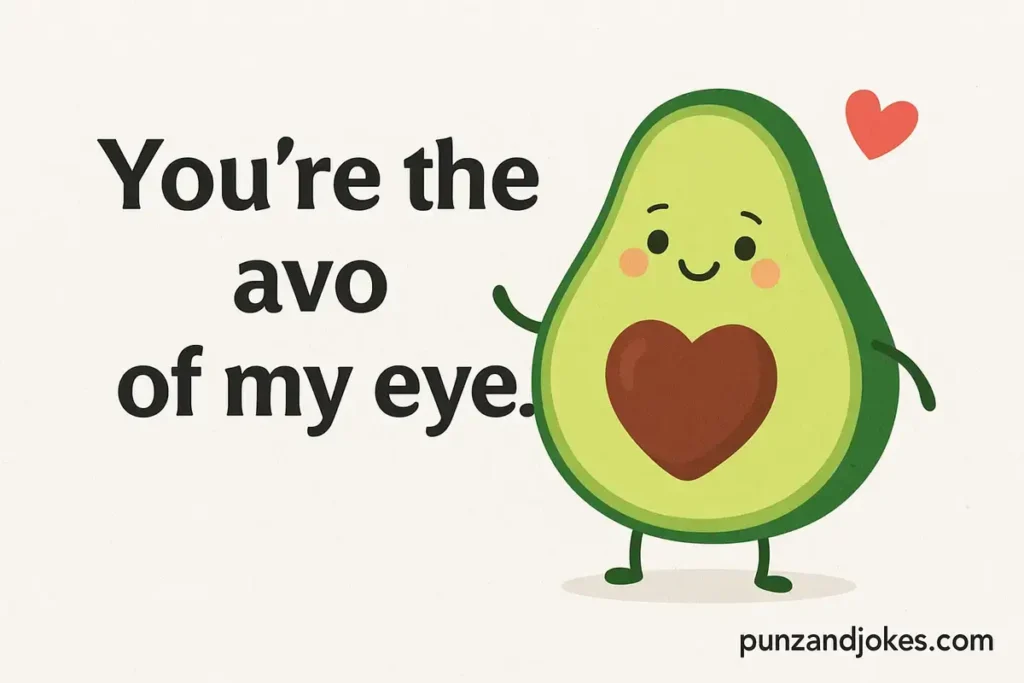 Avocado Love Puns For Couples