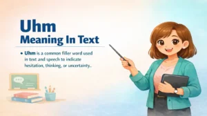 Uhm Meaning In Text