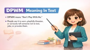 DPWM Meaning in Text Messages and Social Media