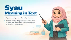 Syau Meaning in Text Explained for Teens and Adults