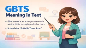 GBTS Meaning in Text Messages Made Simple